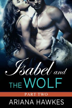 [Isabel And The Wolf 02] • Isabel and the Wolf · (Part 2)